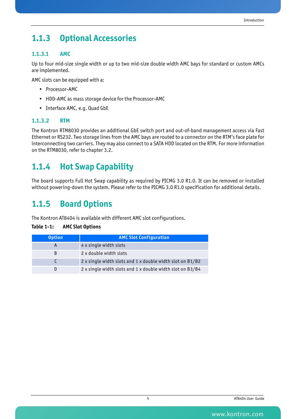 3 optional accessories, 4 hot swap capability, 5 board options | Table 1-1: amc slot options | Kontron AT8404 User Manual | Page 18 / 132