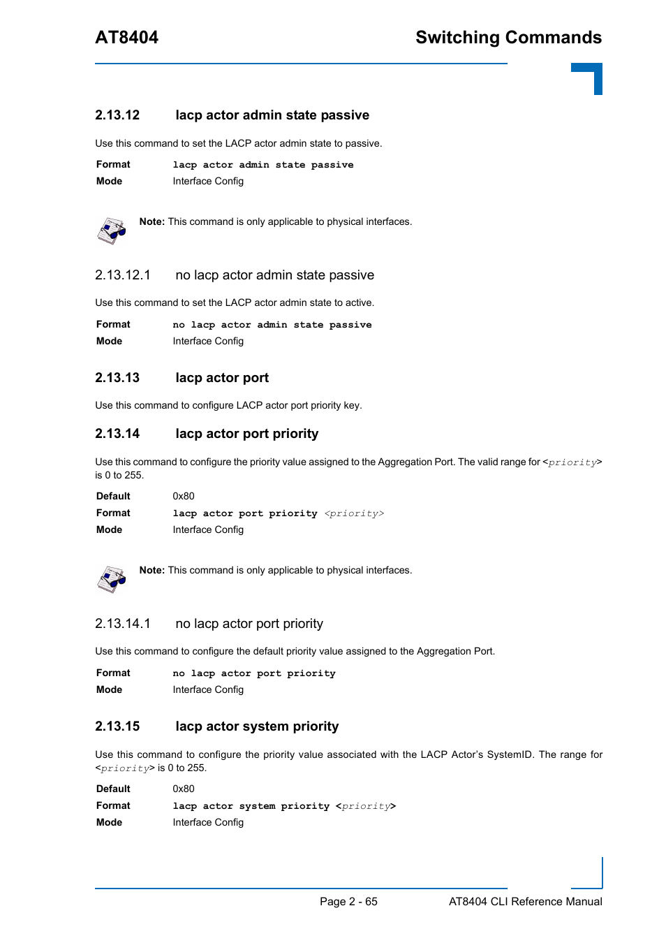 12 lacp actor admin state passive, 1 no lacp actor admin state passive, 13 lacp actor port | 14 lacp actor port priority, 1 no lacp actor port priority, 15 lacp actor system priority, At8404 switching commands | Kontron AT8404 CLI User Manual | Page 101 / 373