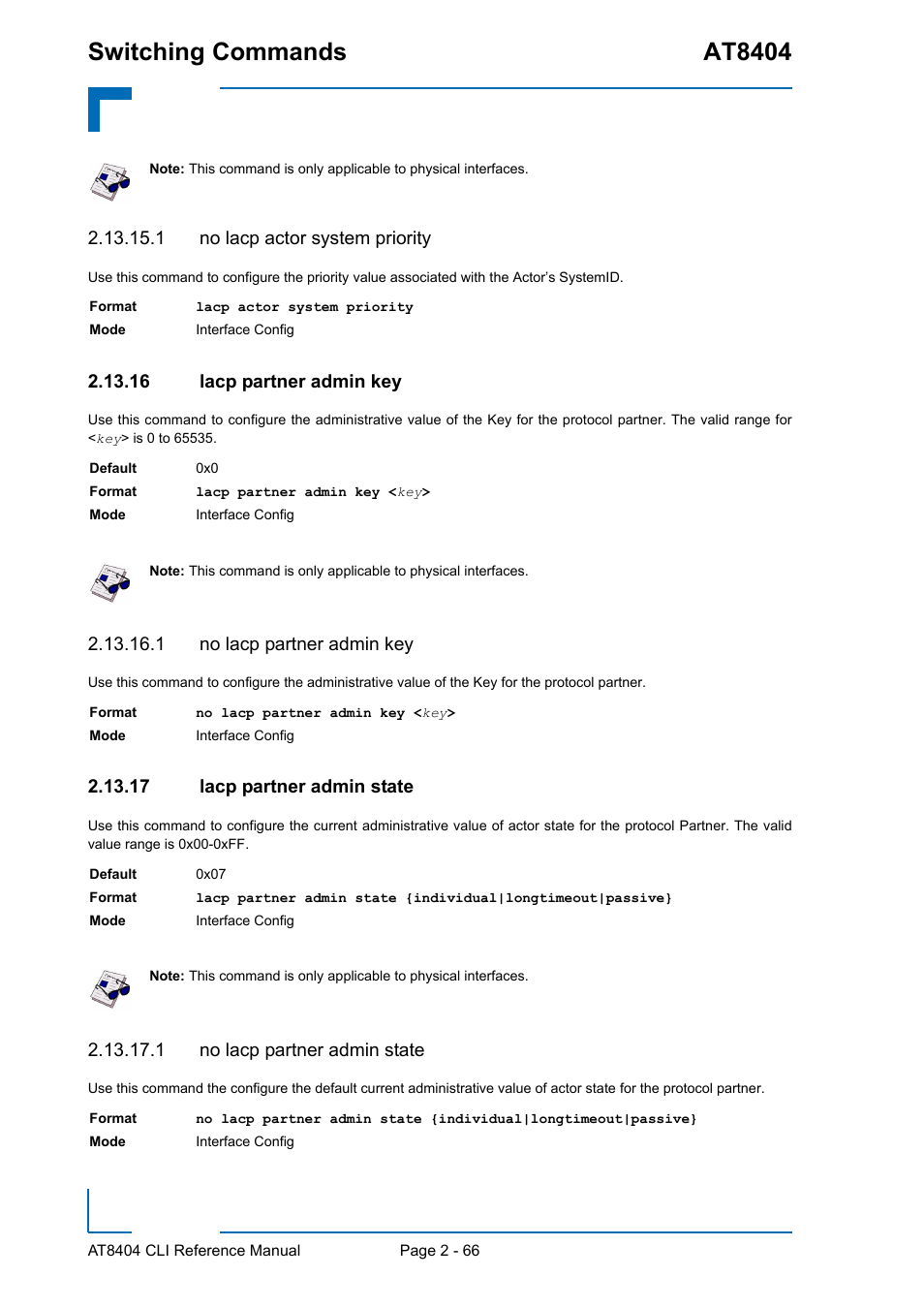 1 no lacp actor system priority, 16 lacp partner admin key, 1 no lacp partner admin key | 17 lacp partner admin state, 1 no lacp partner admin state, Switching commands at8404 | Kontron AT8404 CLI User Manual | Page 102 / 373