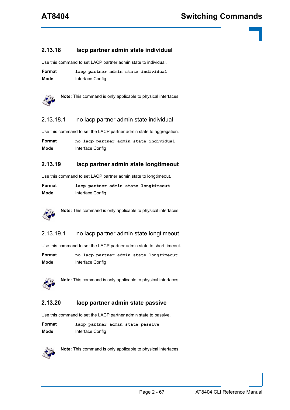 18 lacp partner admin state individual, 1 no lacp partner admin state individual, 19 lacp partner admin state longtimeout | 1 no lacp partner admin state longtimeout, 20 lacp partner admin state passive, At8404 switching commands | Kontron AT8404 CLI User Manual | Page 103 / 373