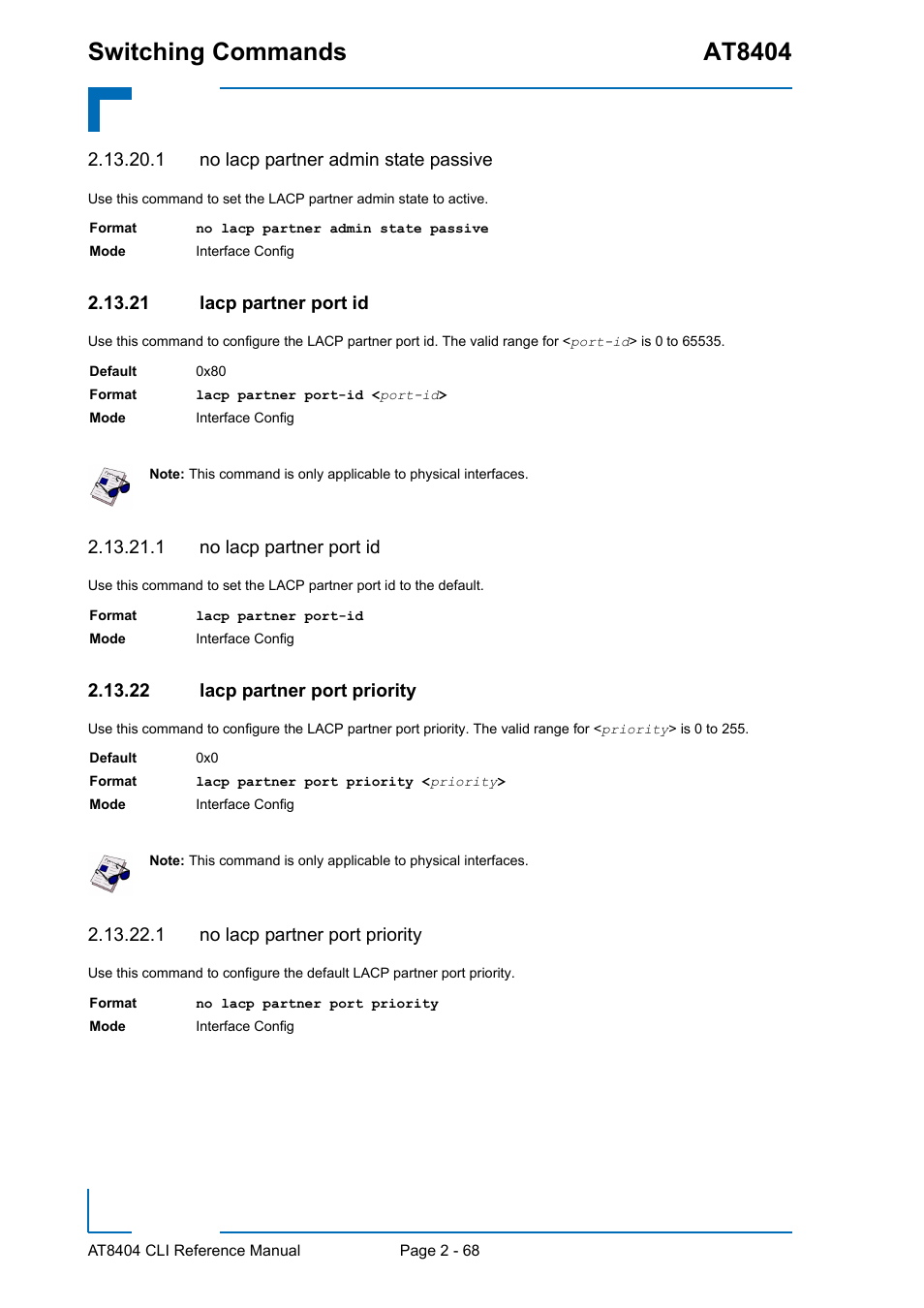 1 no lacp partner admin state passive, 21 lacp partner port id, 1 no lacp partner port id | 22 lacp partner port priority, 1 no lacp partner port priority, Switching commands at8404 | Kontron AT8404 CLI User Manual | Page 104 / 373