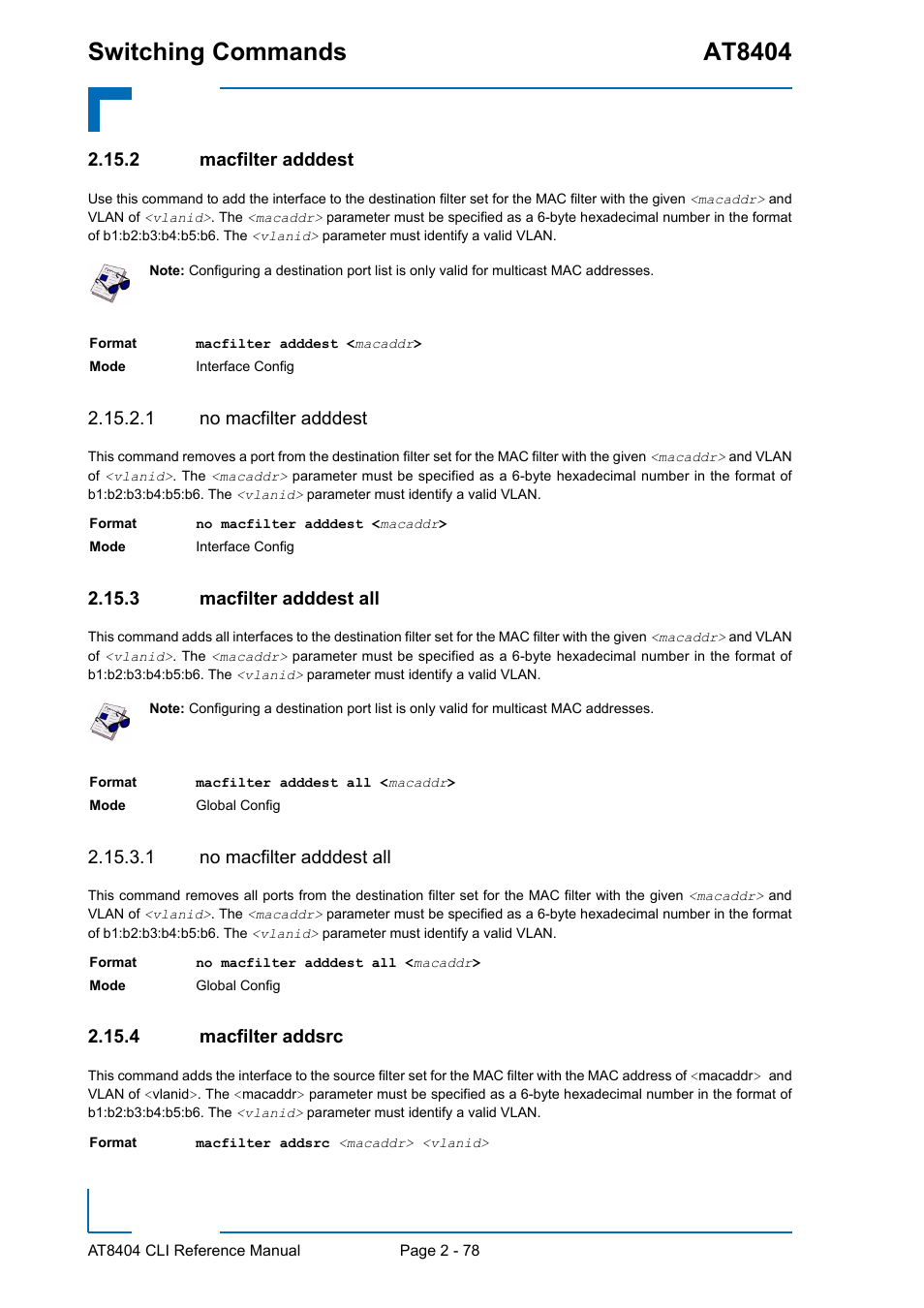 2 macfilter adddest, 1 no macfilter adddest, 3 macfilter adddest all | 1 no macfilter adddest all, 4 macfilter addsrc, Macfilter adddest - 78, Macfilter adddest all - 78, Macfilter addsrc - 78, Switching commands at8404 | Kontron AT8404 CLI User Manual | Page 114 / 373