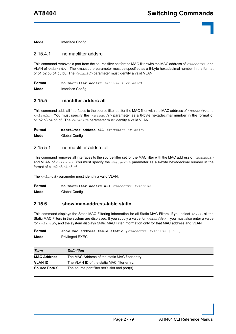 1 no macfilter addsrc, 5 macfilter addsrc all, 1 no macfilter addsrc all | 6 show mac-address-table static, Macfilter addsrc all - 79, Show mac-address-table static - 79, At8404 switching commands | Kontron AT8404 CLI User Manual | Page 115 / 373