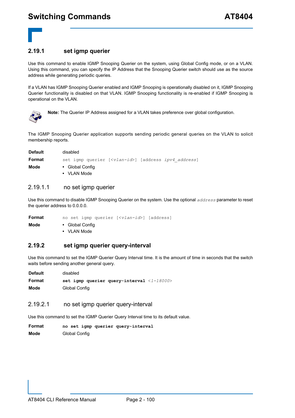 1 set igmp querier, 1 no set igmp querier, 2 set igmp querier query-interval | 1 no set igmp querier query-interval, Set igmp querier - 100, Set igmp querier query-interval - 100, Switching commands at8404 | Kontron AT8404 CLI User Manual | Page 136 / 373