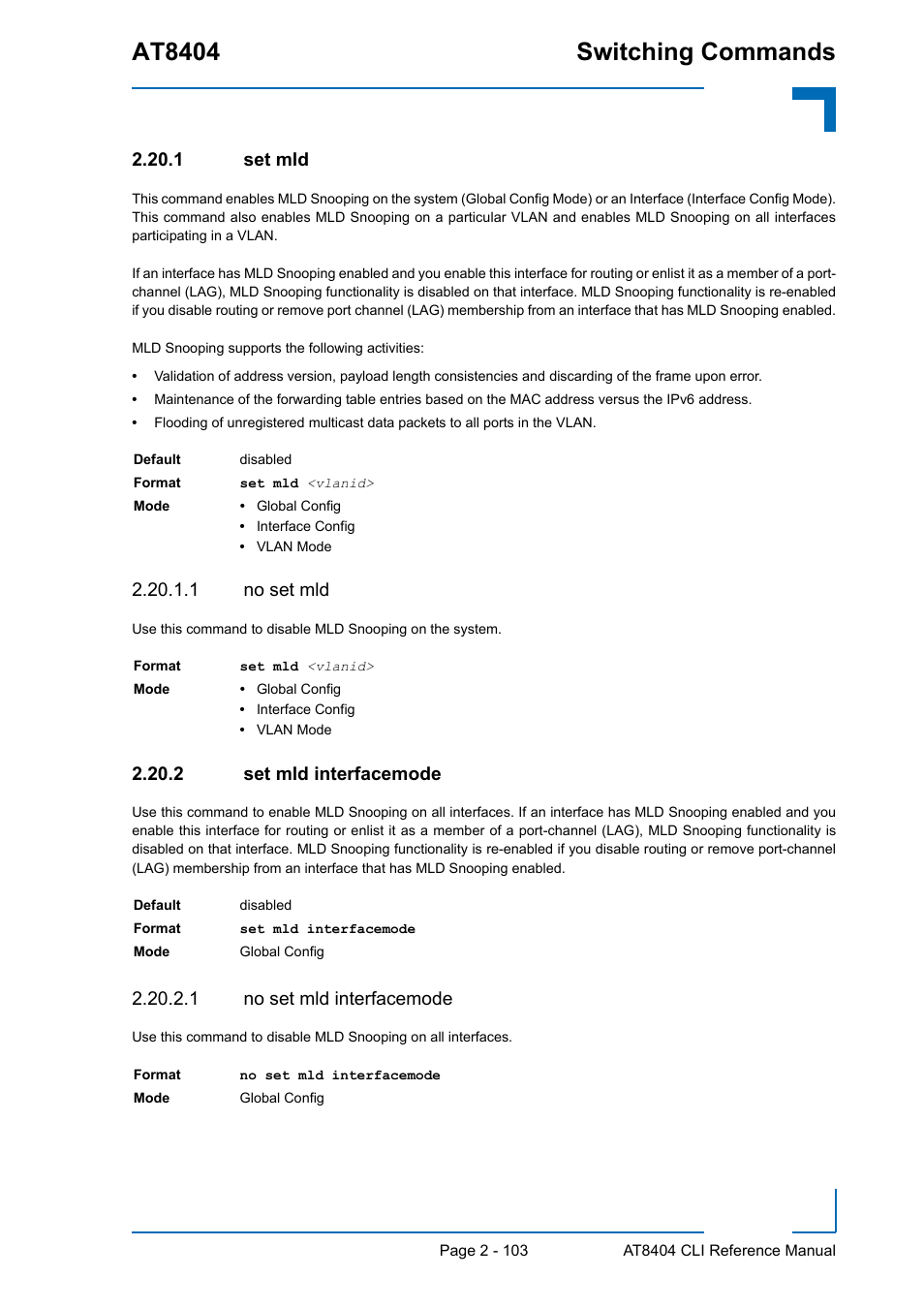 1 set mld, 1 no set mld, 2 set mld interfacemode | 1 no set mld interfacemode, Set mld - 103, Set mld interfacemode - 103, At8404 switching commands | Kontron AT8404 CLI User Manual | Page 139 / 373