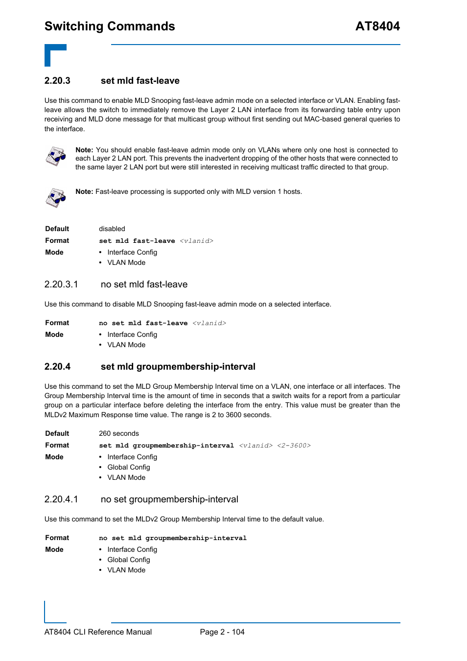3 set mld fast-leave, 1 no set mld fast-leave, 4 set mld groupmembership-interval | 1 no set groupmembership-interval, Set mld fast-leave - 104, Set mld groupmembership-interval - 104, Switching commands at8404 | Kontron AT8404 CLI User Manual | Page 140 / 373