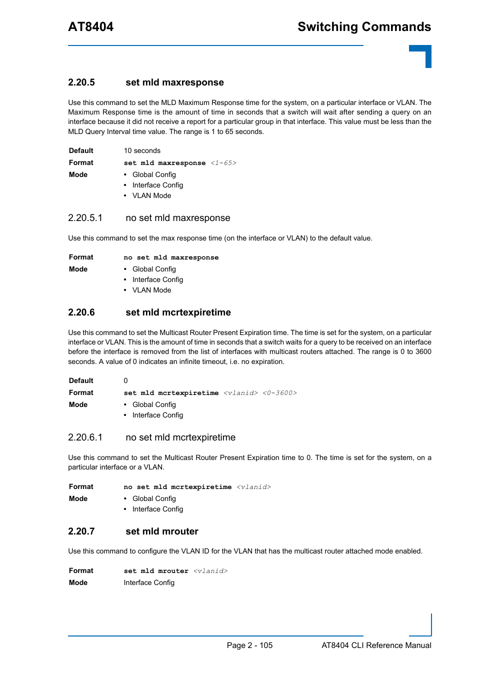 5 set mld maxresponse, 1 no set mld maxresponse, 6 set mld mcrtexpiretime | 1 no set mld mcrtexpiretime, 7 set mld mrouter, Set mld maxresponse - 105, Set mld mcrtexpiretime - 105, Set mld mrouter - 105, At8404 switching commands | Kontron AT8404 CLI User Manual | Page 141 / 373