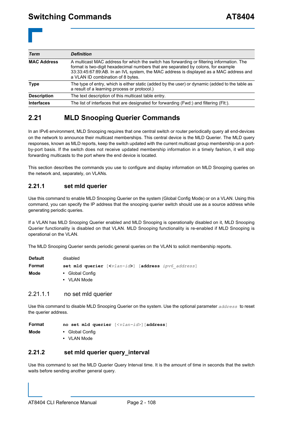 21 mld snooping querier commands, 1 set mld querier, 1 no set mld querier | 2 set mld querier query_interval, 21 mld snooping querier commands - 108, Set mld querier - 108, Set mld querier query_interval - 108, Switching commands at8404 | Kontron AT8404 CLI User Manual | Page 144 / 373