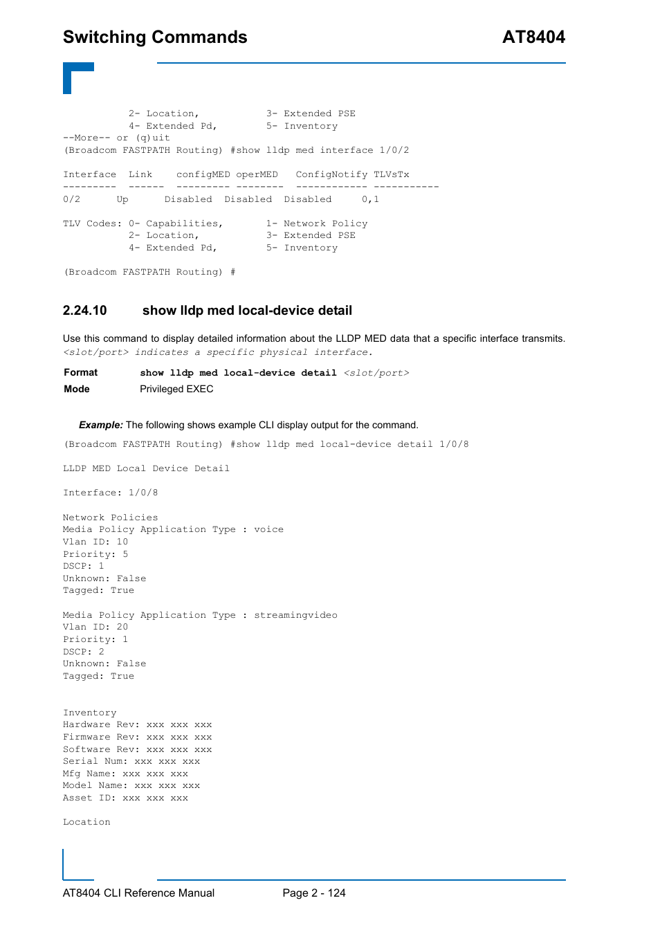 10 show lldp med local-device detail, 10 show lldp med local-device detail - 124, Switching commands at8404 | Kontron AT8404 CLI User Manual | Page 160 / 373