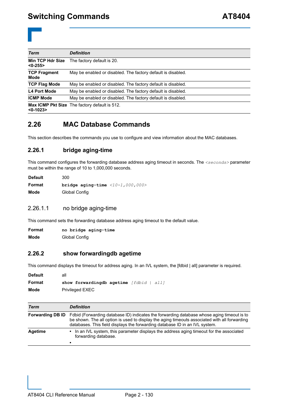 26 mac database commands, 1 bridge aging-time, 1 no bridge aging-time | 2 show forwardingdb agetime, 26 mac database commands - 130, Bridge aging-time - 130, Show forwardingdb agetime - 130, Switching commands at8404 | Kontron AT8404 CLI User Manual | Page 166 / 373