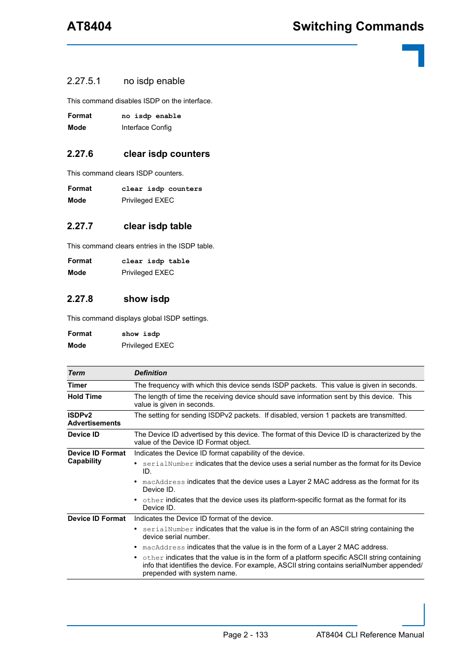 1 no isdp enable, 6 clear isdp counters, 7 clear isdp table | 8 show isdp, Clear isdp counters - 133, Clear isdp table - 133, Show isdp - 133, At8404 switching commands | Kontron AT8404 CLI User Manual | Page 169 / 373