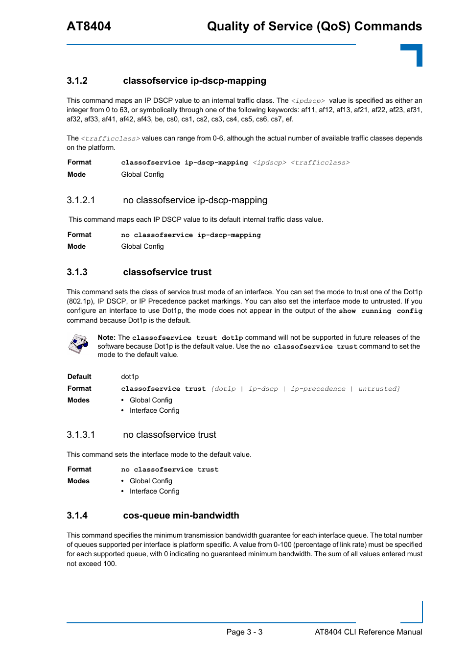 2 classofservice ip-dscp-mapping, 1 no classofservice ip-dscp-mapping, 3 classofservice trust | 1 no classofservice trust, 4 cos-queue min-bandwidth, Classofservice ip-dscp-mapping - 3, Classofservice trust - 3, Cos-queue min-bandwidth - 3, At8404 quality of service (qos) commands | Kontron AT8404 CLI User Manual | Page 177 / 373