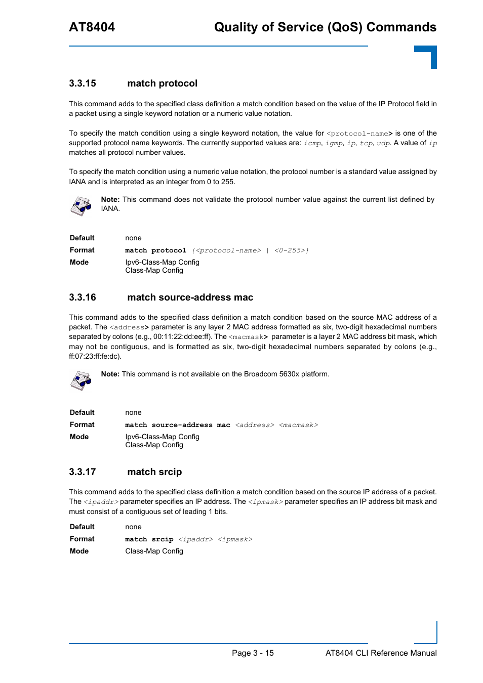 15 match protocol, 16 match source-address mac, 17 match srcip | Match protocol - 15, Match source-address mac - 15, Match srcip - 15, At8404 quality of service (qos) commands | Kontron AT8404 CLI User Manual | Page 189 / 373