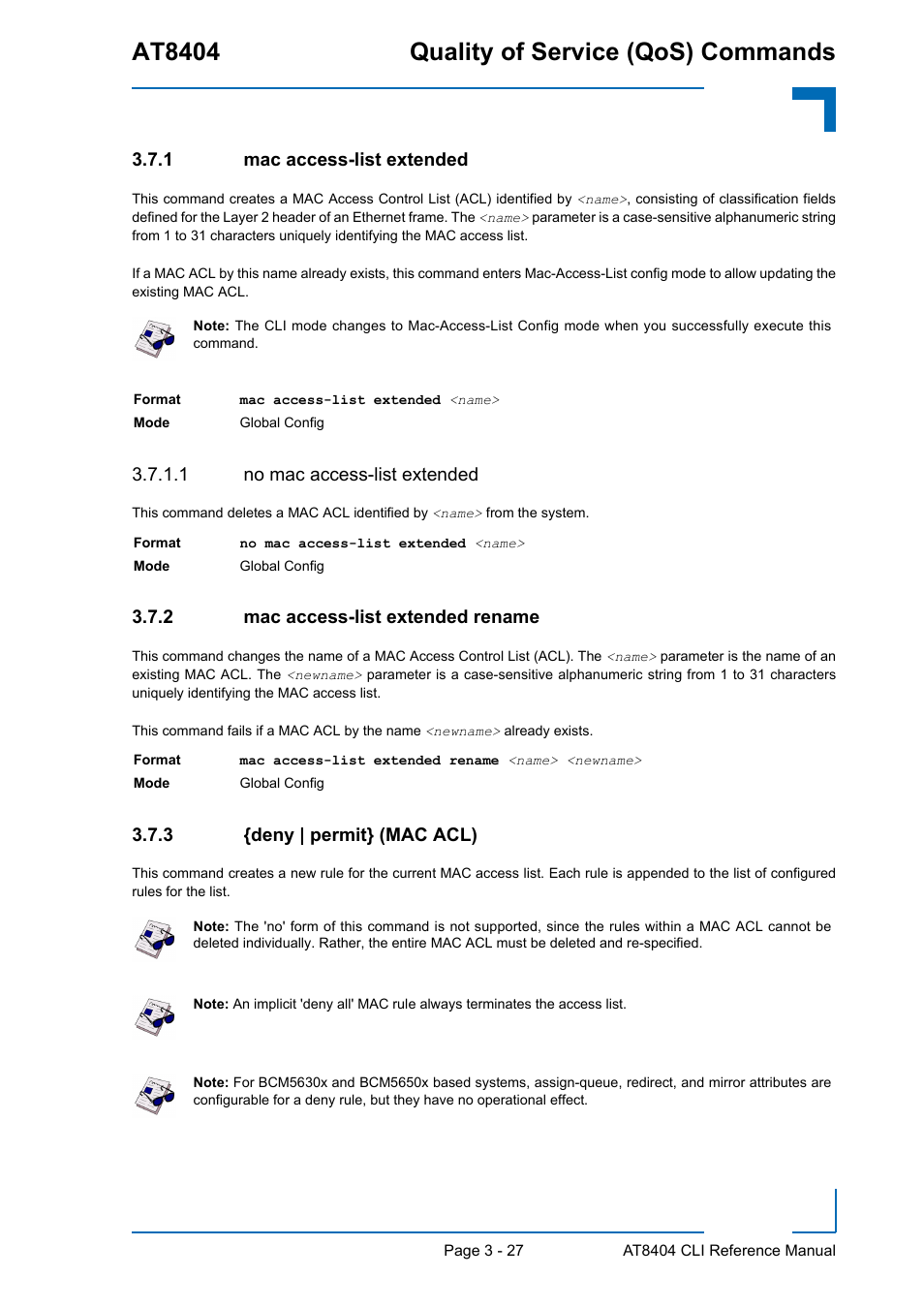 1 mac access-list extended, 1 no mac access-list extended, 2 mac access-list extended rename | 3 {deny | permit} (mac acl), Mac access-list extended - 27, Mac access-list extended rename - 27, Deny | permit} (mac acl) - 27, At8404 quality of service (qos) commands | Kontron AT8404 CLI User Manual | Page 201 / 373