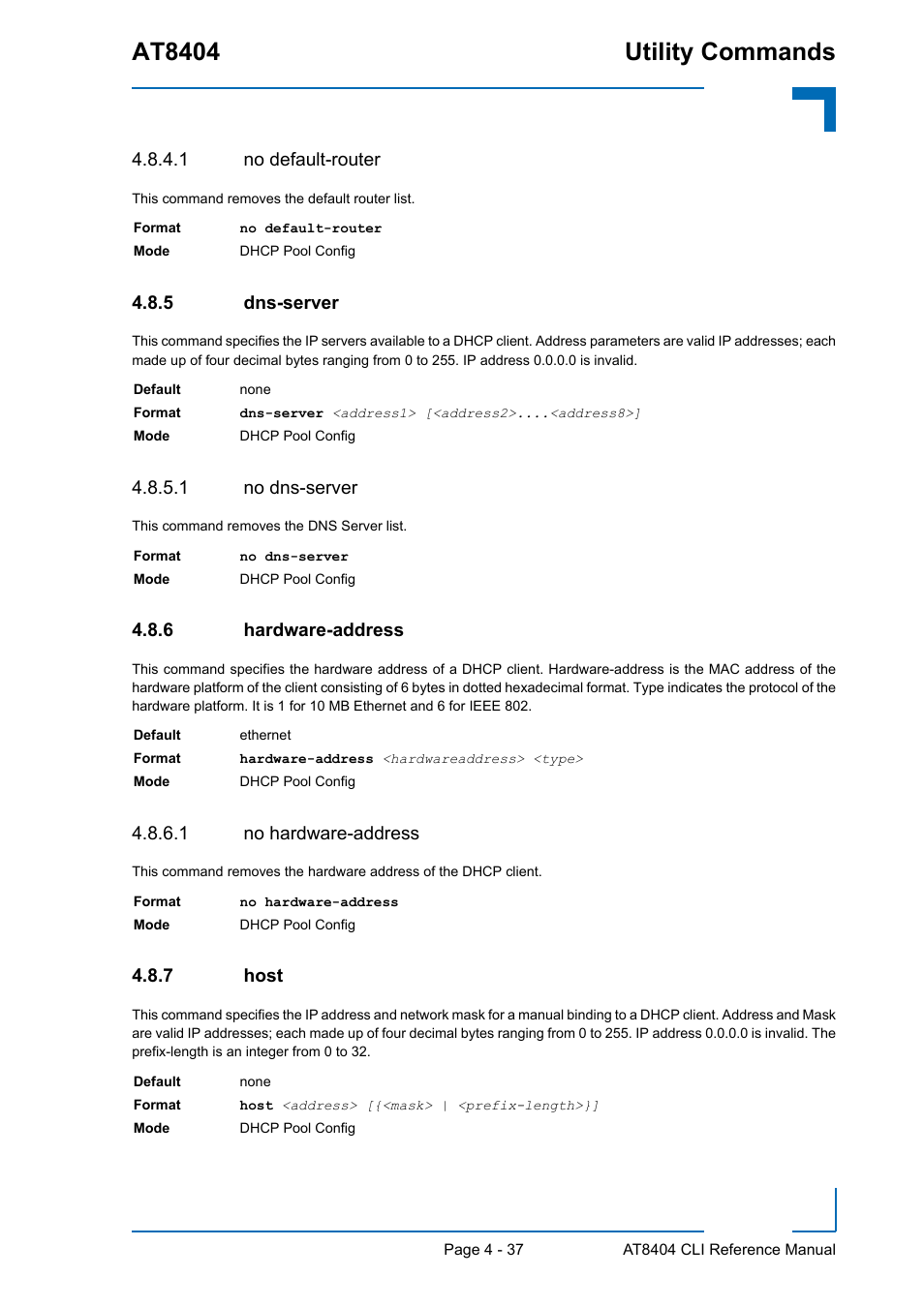 1 no default-router, 5 dns-server, 1 no dns-server | 6 hardware-address, 1 no hardware-address, 7 host, Dns-server - 37, Hardware-address - 37, Host - 37, At8404 utility commands | Kontron AT8404 CLI User Manual | Page 251 / 373