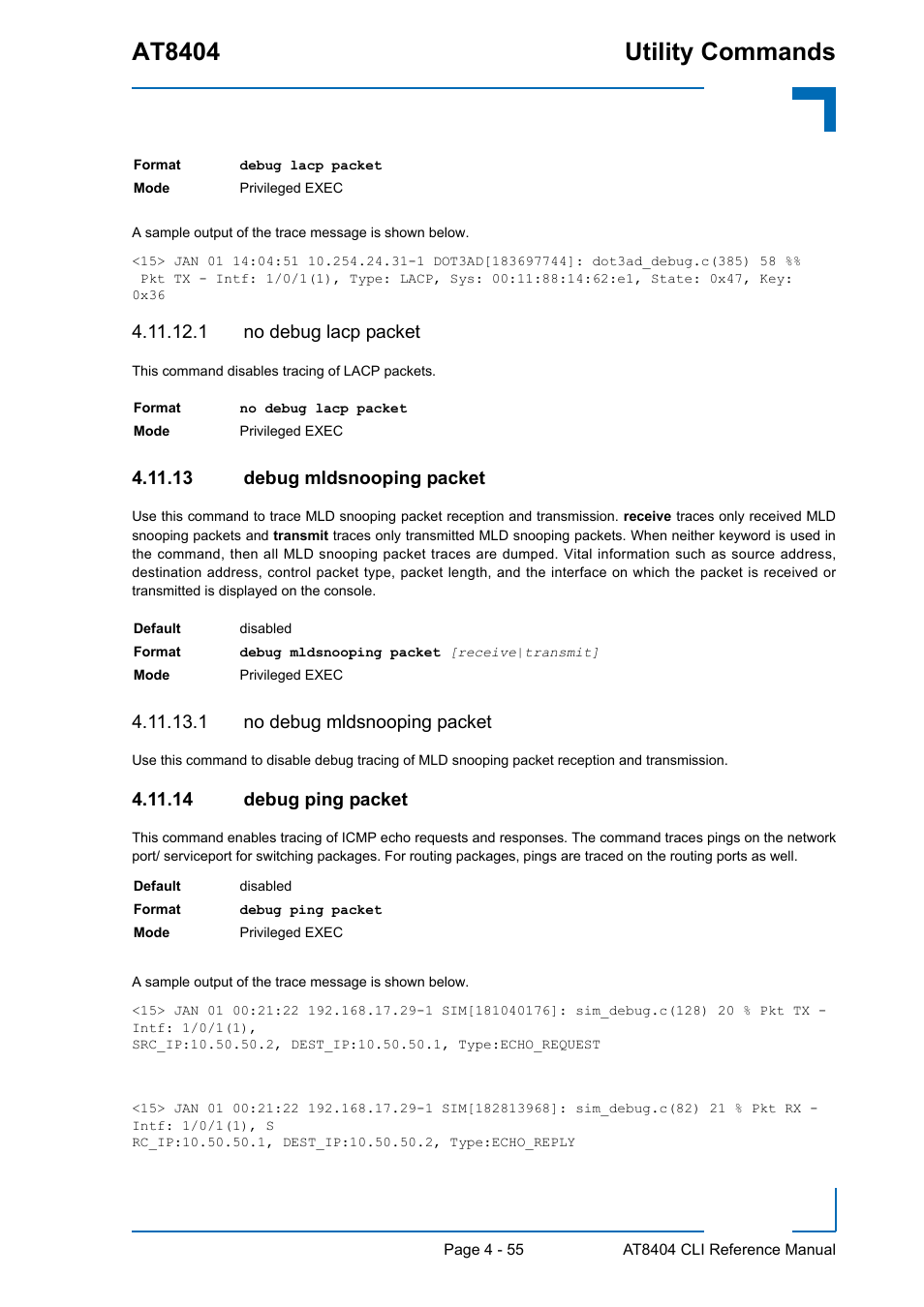 1 no debug lacp packet, 13 debug mldsnooping packet, 1 no debug mldsnooping packet | 14 debug ping packet, At8404 utility commands | Kontron AT8404 CLI User Manual | Page 269 / 373