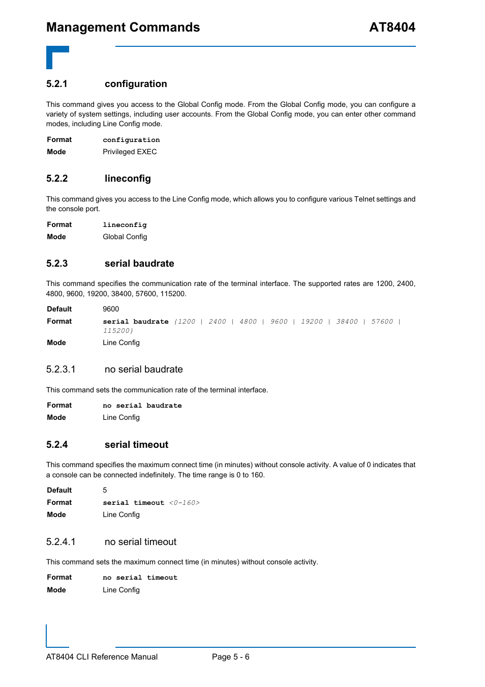 1 configuration, 2 lineconfig, 3 serial baudrate | 1 no serial baudrate, 4 serial timeout, 1 no serial timeout, Configuration - 6, Lineconfig - 6, Serial baudrate - 6, Serial timeout - 6 | Kontron AT8404 CLI User Manual | Page 282 / 373