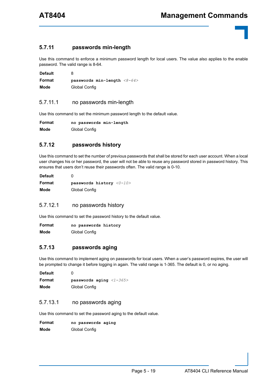 11 passwords min-length, 1 no passwords min-length, 12 passwords history | 1 no passwords history, 13 passwords aging, 1 no passwords aging, Passwords min-length - 19, Passwords history - 19, Passwords aging - 19, At8404 management commands | Kontron AT8404 CLI User Manual | Page 295 / 373