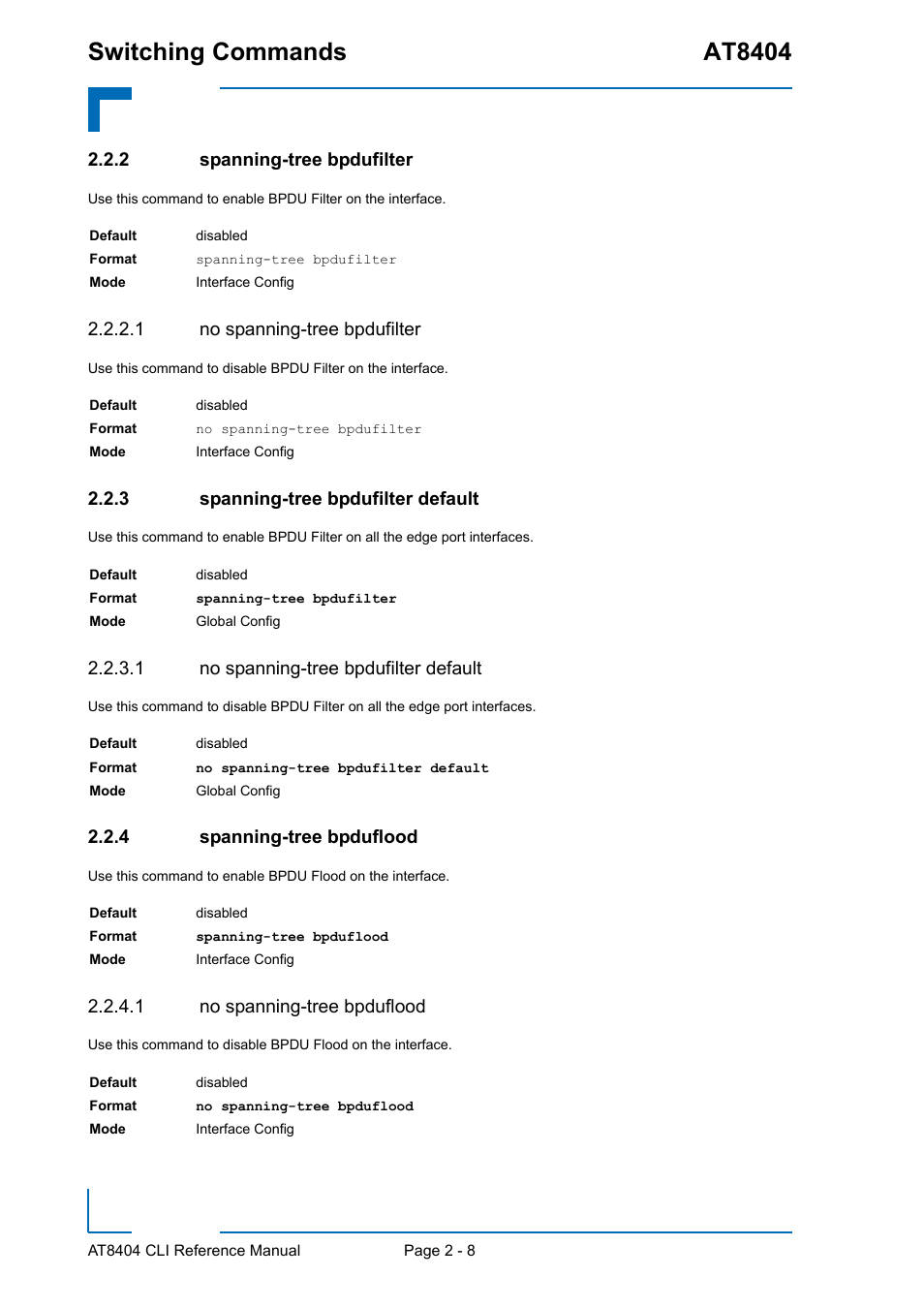 2 spanning-tree bpdufilter, 1 no spanning-tree bpdufilter, 3 spanning-tree bpdufilter default | 1 no spanning-tree bpdufilter default, 4 spanning-tree bpduflood, 1 no spanning-tree bpduflood, Spanning-tree bpdufilter - 8, Spanning-tree bpdufilter default - 8, Spanning-tree bpduflood - 8, Switching commands at8404 | Kontron AT8404 CLI User Manual | Page 44 / 373