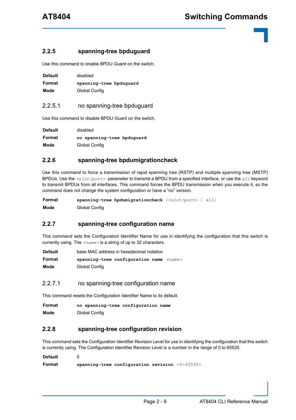 5 spanning-tree bpduguard, 1 no spanning-tree bpduguard, 6 spanning-tree bpdumigrationcheck | 7 spanning-tree configuration name, 1 no spanning-tree configuration name, 8 spanning-tree configuration revision, Spanning-tree bpduguard - 9, Spanning-tree bpdumigrationcheck - 9, Spanning-tree configuration name - 9, Spanning-tree configuration revision - 9 | Kontron AT8404 CLI User Manual | Page 45 / 373