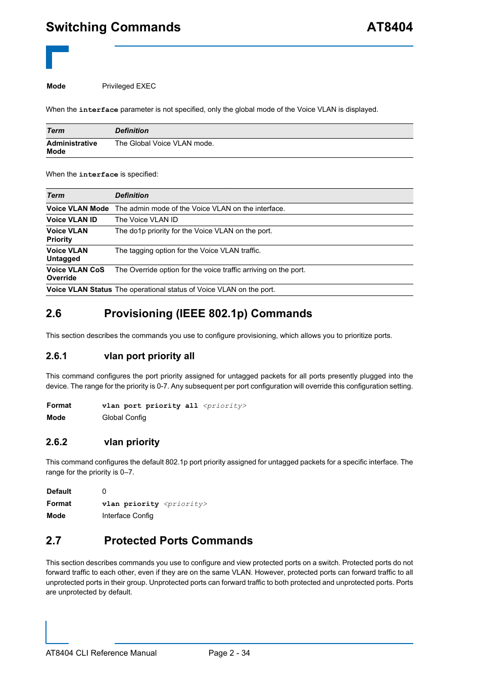 6 provisioning (ieee 802.1p) commands, 1 vlan port priority all, 2 vlan priority | 7 protected ports commands, 6 provisioning (ieee 802.1p) commands - 34, Vlan port priority all - 34, Vlan priority - 34, 7 protected ports commands - 34, Switching commands at8404 | Kontron AT8404 CLI User Manual | Page 70 / 373