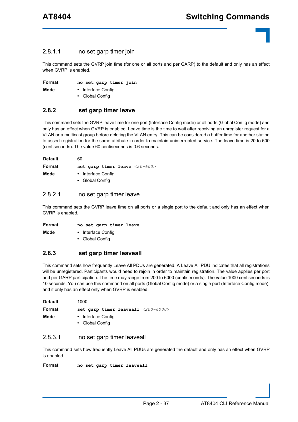 1 no set garp timer join, 2 set garp timer leave, 1 no set garp timer leave | 3 set garp timer leaveall, 1 no set garp timer leaveall, Set garp timer leave - 37, Set garp timer leaveall - 37, At8404 switching commands | Kontron AT8404 CLI User Manual | Page 73 / 373