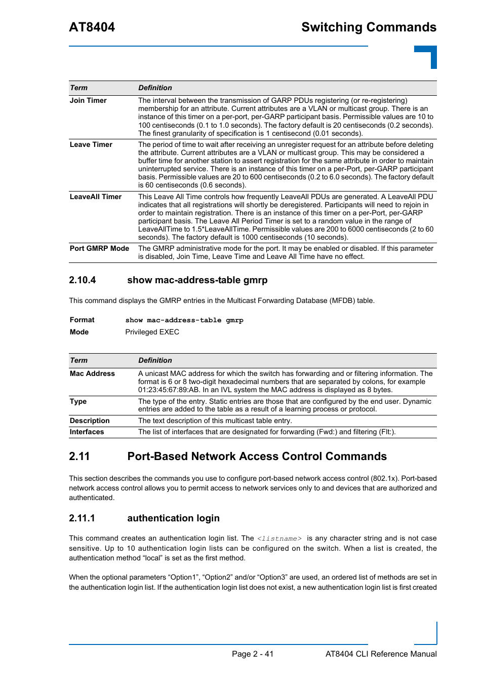 4 show mac-address-table gmrp, 11 port-based network access control commands, 1 authentication login | Show mac-address-table gmrp - 41, 11 port-based network access control commands - 41, Authentication login - 41, At8404 switching commands | Kontron AT8404 CLI User Manual | Page 77 / 373