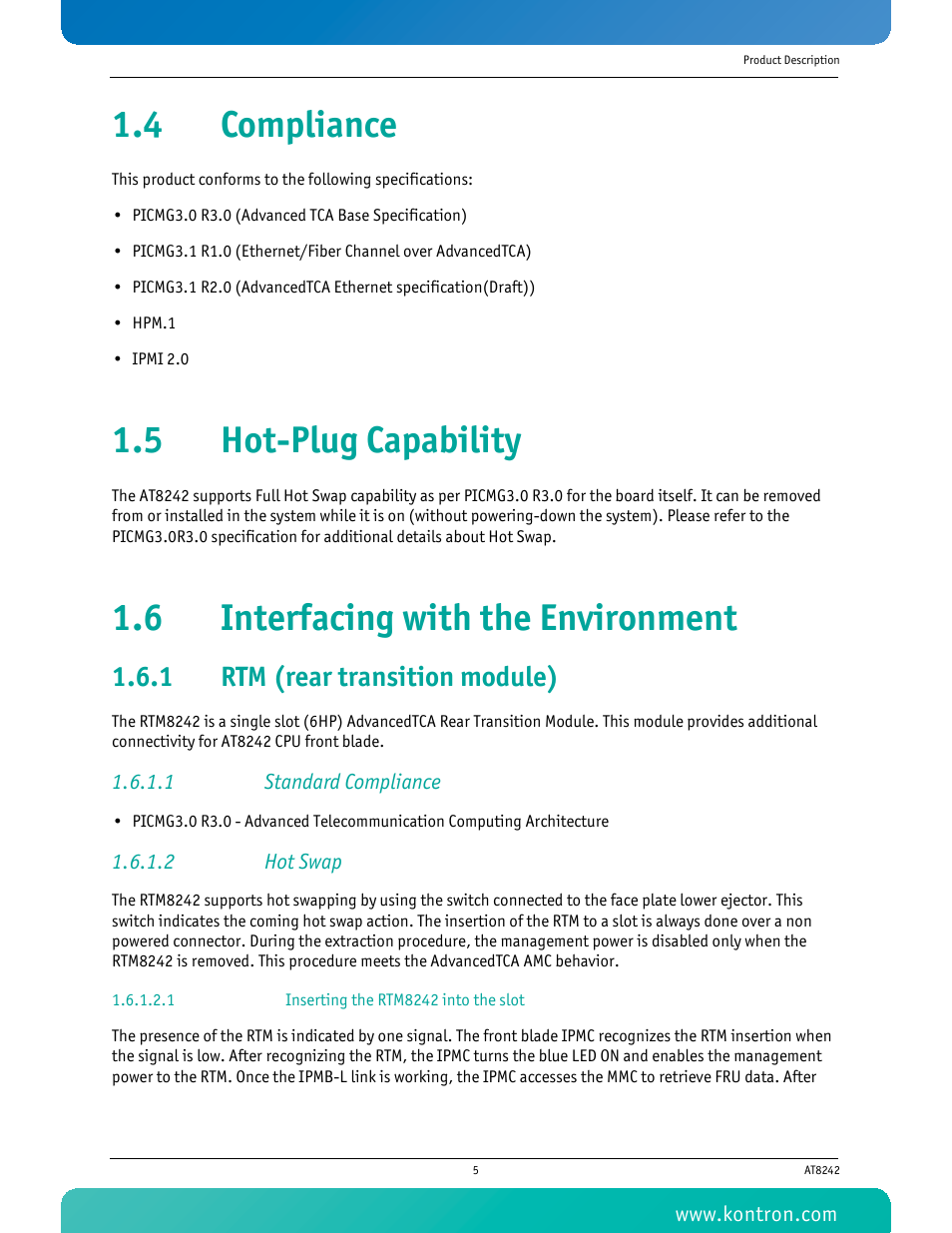 4 compliance, 5 hot-plug capability, 6 interfacing with the environment | 1 rtm (rear transition module), 1 standard compliance, 2 hot swap, 1 inserting the rtm8242 into the slot, Rtm (rear transition module) | Kontron AT8242 User Manual | Page 21 / 109
