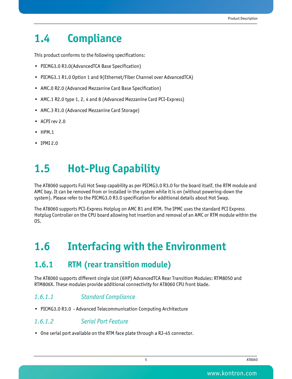 4 compliance, 5 hot-plug capability, 6 interfacing with the environment | 1 rtm (rear transition module), 1 standard compliance, 2 serial port feature, Rtm (rear transition module) | Kontron AT8060 User Manual | Page 20 / 160