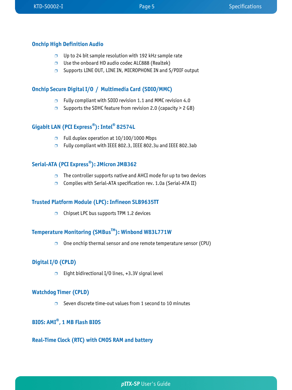 Pitx-sp user's guide onchip high definition audio, Gigabit lan (pci express, Intel | Serial-ata (pci express, Jmicron jmb362, Trusted platform module (lpc): infineon slb9635tt, Temperature monitoring (smbus, Digital i/o (cpld), Watchdog timer (cpld), Bios: ami | Kontron pITX-SP User Manual | Page 10 / 67