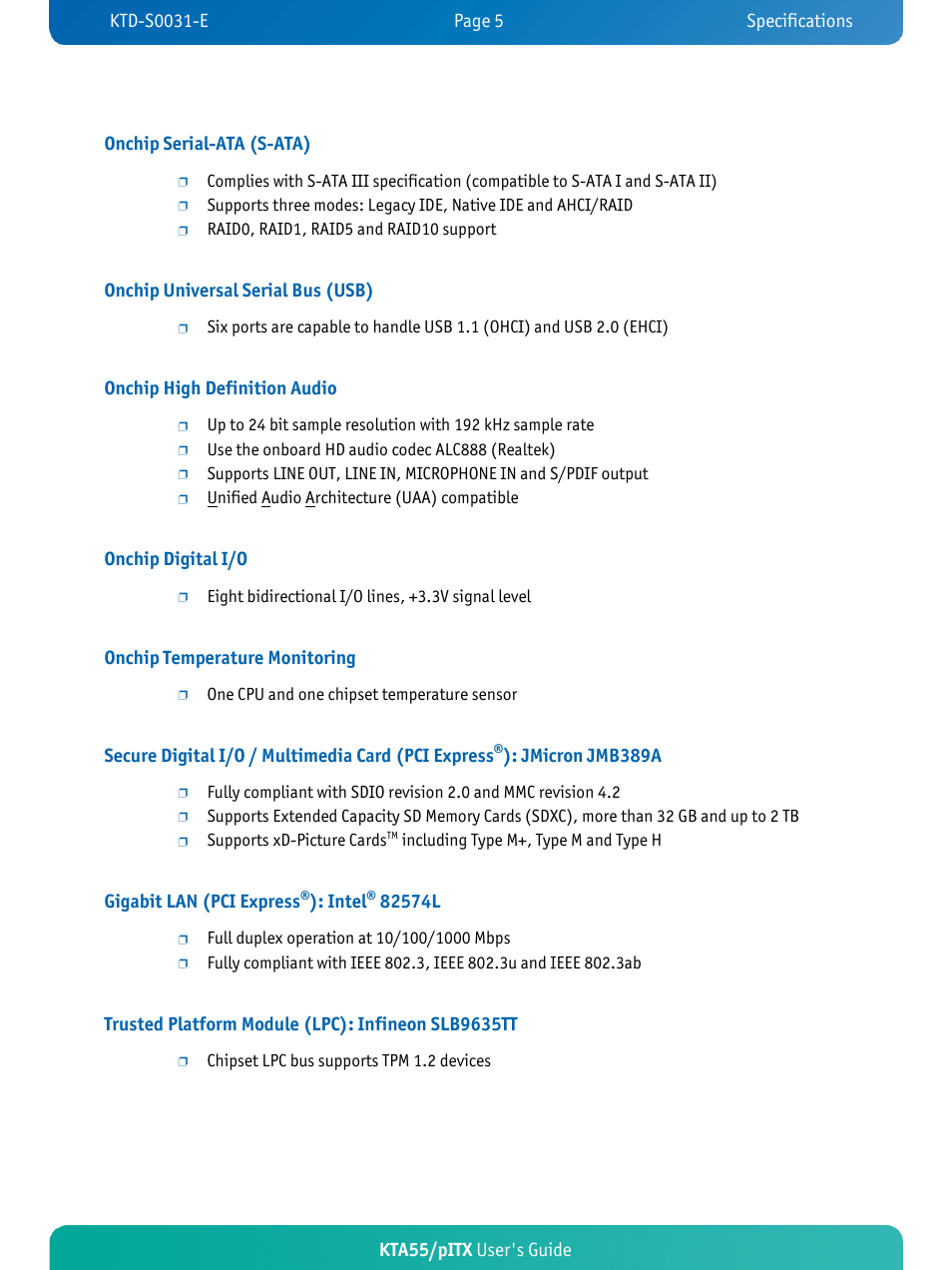 Kta55/pitx user's guide onchip serial-ata (s-ata), Onchip universal serial bus (usb), Onchip high definition audio | Onchip digital i/o, Onchip temperature monitoring, Secure digital i/o / multimedia card (pci express, Jmicron jmb389a, Gigabit lan (pci express, Intel, Trusted platform module (lpc): infineon slb9635tt | Kontron KTA55-pITX User Manual | Page 9 / 67