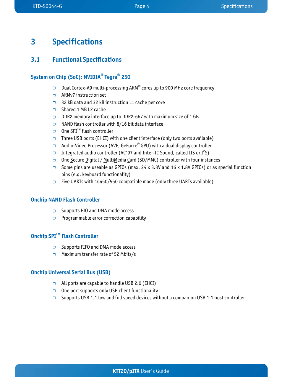 3specifications, 1 functional specifications, Ktt20/pitx user's guide | System on chip (soc): nvidia, Tegra, Onchip nand flash controller, Onchip spi, Flash controller, Onchip universal serial bus (usb) | Kontron KTT20-pITX User Manual | Page 8 / 52