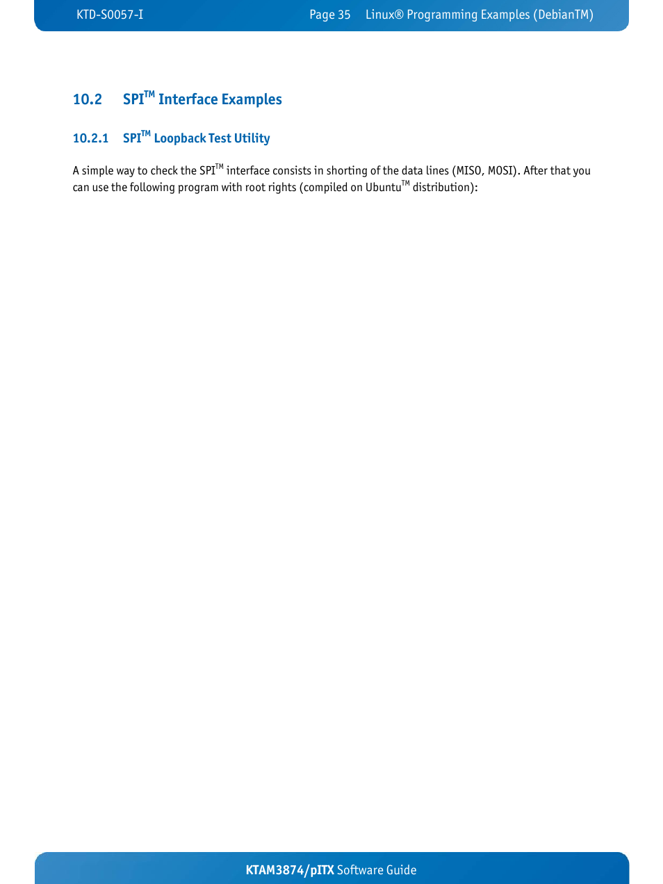 2 spi, Interface examples, Ktam3874/pitx software guide | 1 spi, Loopback test utility | Kontron KTAM3874-pITX User Manual | Page 39 / 293