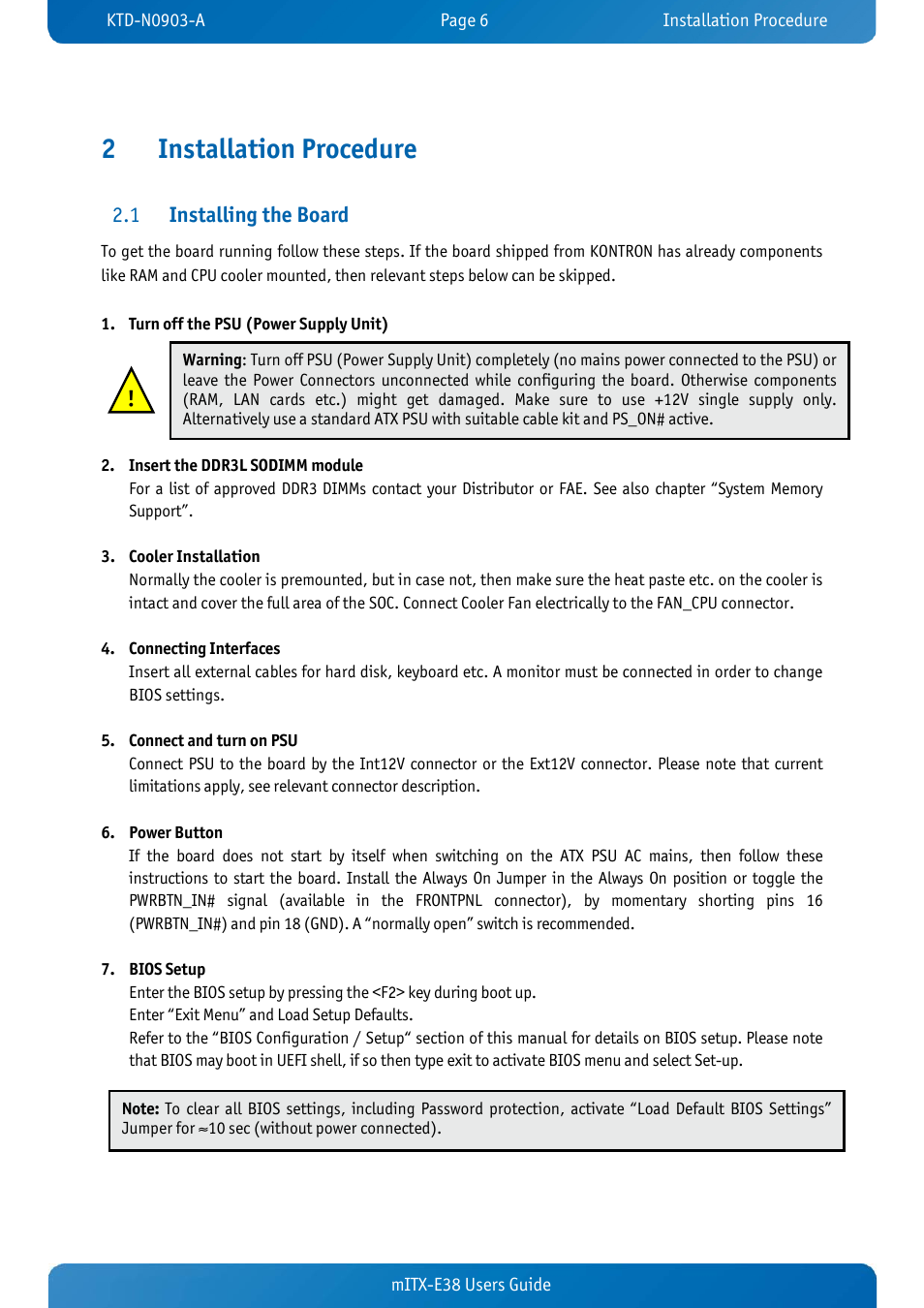 2 installation procedure, 1 installing the board, Installation procedure | Installing the board, 2installation procedure, Installing the board 2.1 | Kontron mITX-E38 User Manual | Page 8 / 43