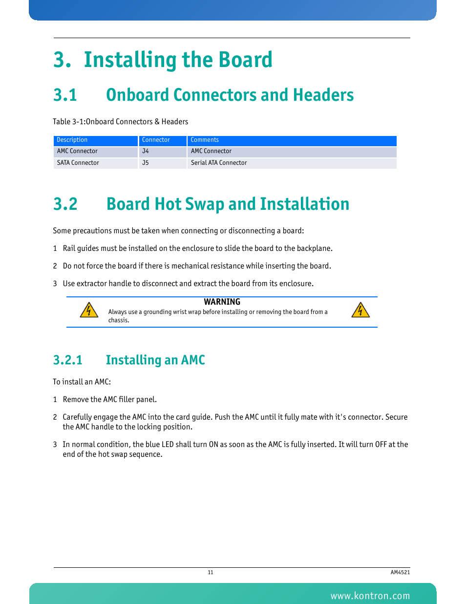 Installing the board, 1 onboard connectors and headers, 2 board hot swap and installation | 1 installing an amc, Installing an amc, Table 3-1 onboard connectors & headers | Kontron AM4521 User Manual | Page 22 / 30