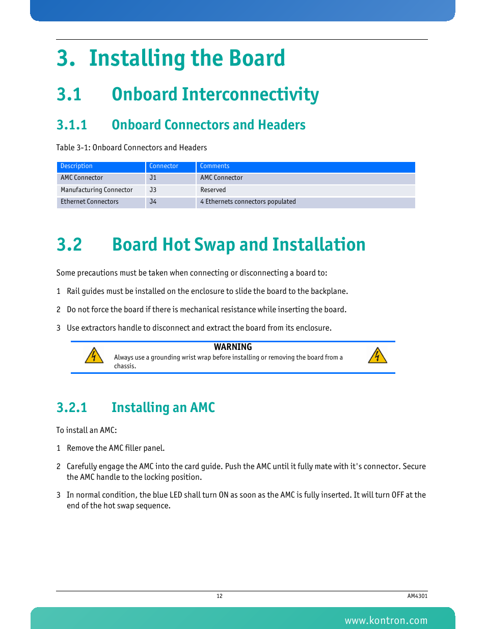 Installing the board, 1 onboard interconnectivity, 1 onboard connectors and headers | 2 board hot swap and installation, 1 installing an amc, Onboard connectors and headers, Installing an amc, Table 3-1 onboard connectors and headers | Kontron AM4301 User Manual | Page 24 / 30