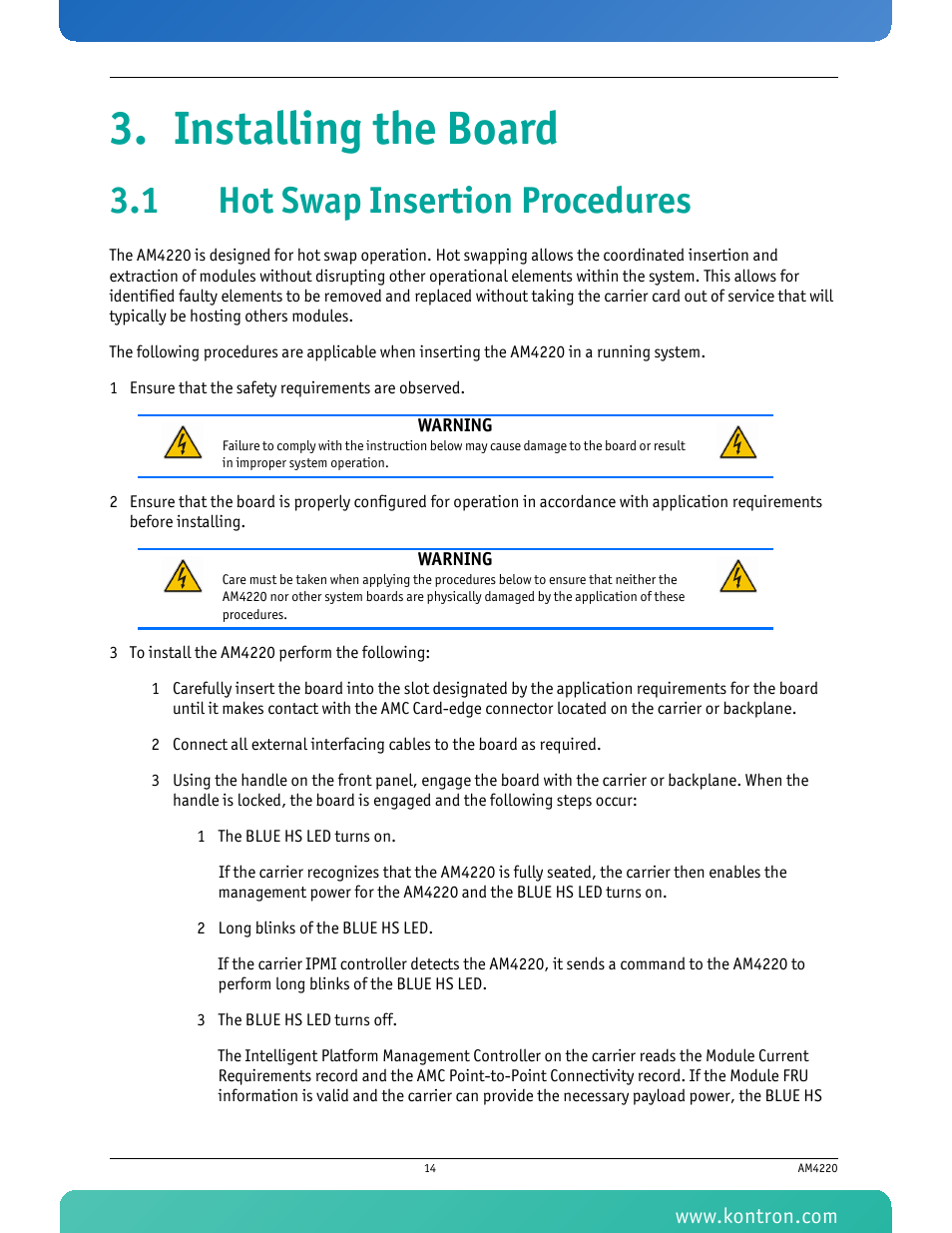 Installing the board, 1 hot swap insertion procedures | Kontron AM4220 User Manual | Page 29 / 90