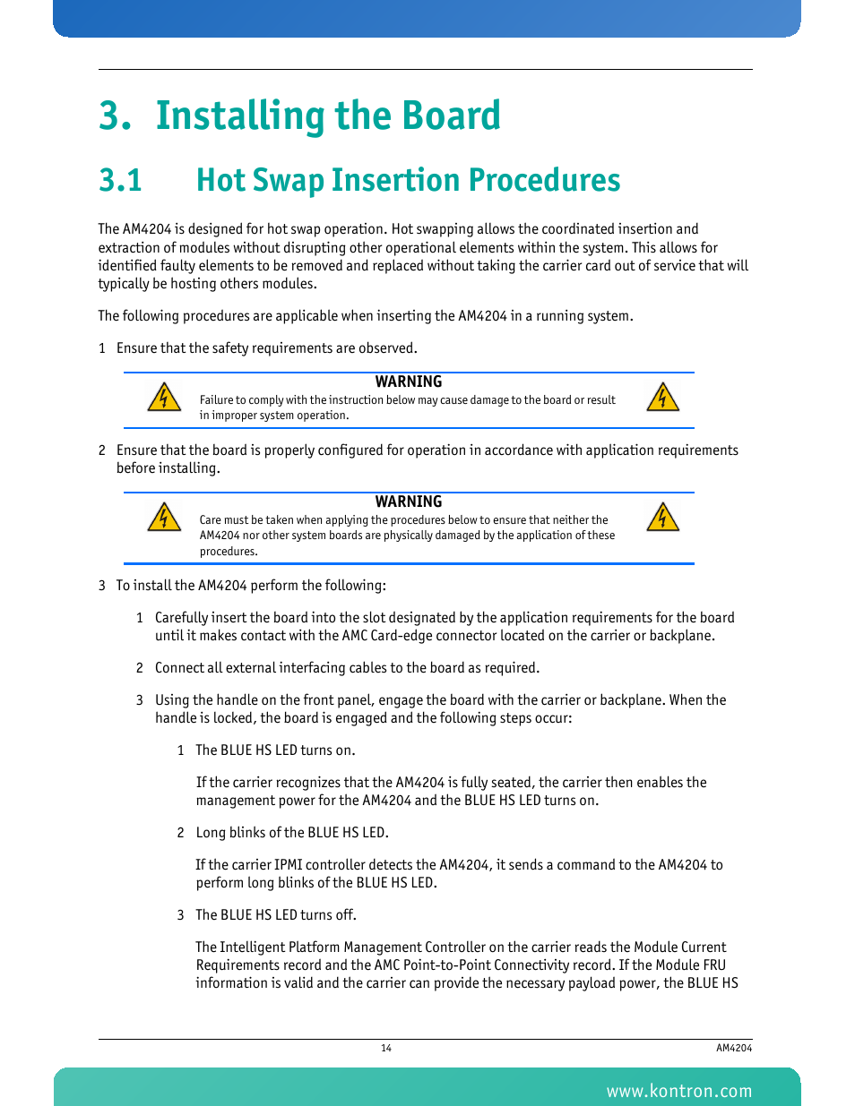 Installing the board, 1 hot swap insertion procedures | Kontron AM4204 User Manual | Page 29 / 89
