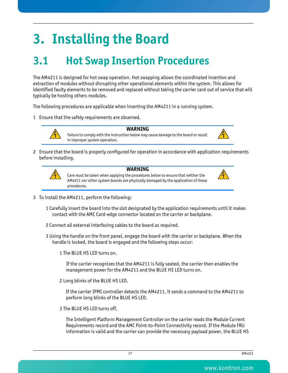 Installing the board, 1 hot swap insertion procedures | Kontron AM4211 User Manual | Page 32 / 82