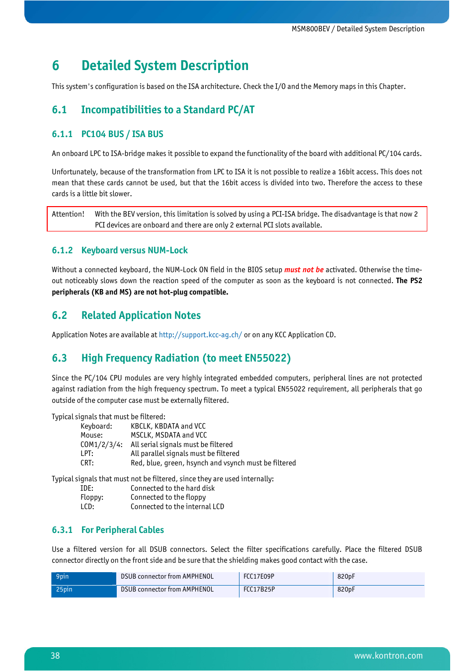 6 detailed system description, 1 incompatibilities to a standard pc/at, 1 pc104 bus / isa bus | 2 keyboard versus num-lock, 2 related application notes, 3 high frequency radiation (to meet en55022), 1 for peripheral cables, Detailed system description, Incompatibilities to a standard pc/at, Pc104 bus / isa bus | Kontron MSM800BEV User Manual | Page 40 / 101