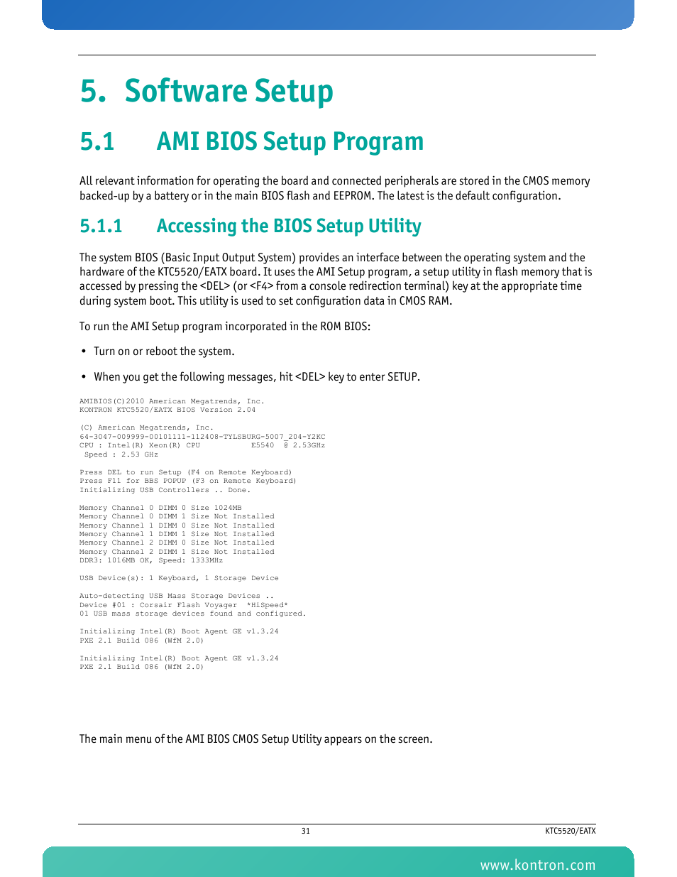 Software setup, 1 ami bios setup program, 1 accessing the bios setup utility | Accessing the bios setup utility | Kontron KTC5520-EATX User Manual | Page 47 / 115