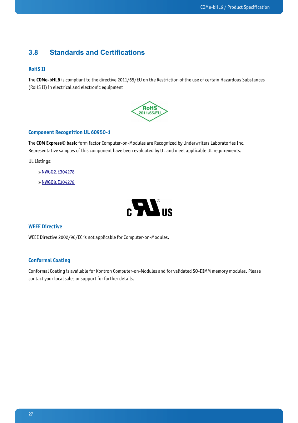 8 standards and certifications, Rohs ii, Component recognition ul 60950-1 | Weee directive, Conformal coating, Standards and certifications | Kontron COMe-bHL6 User Manual | Page 27 / 129