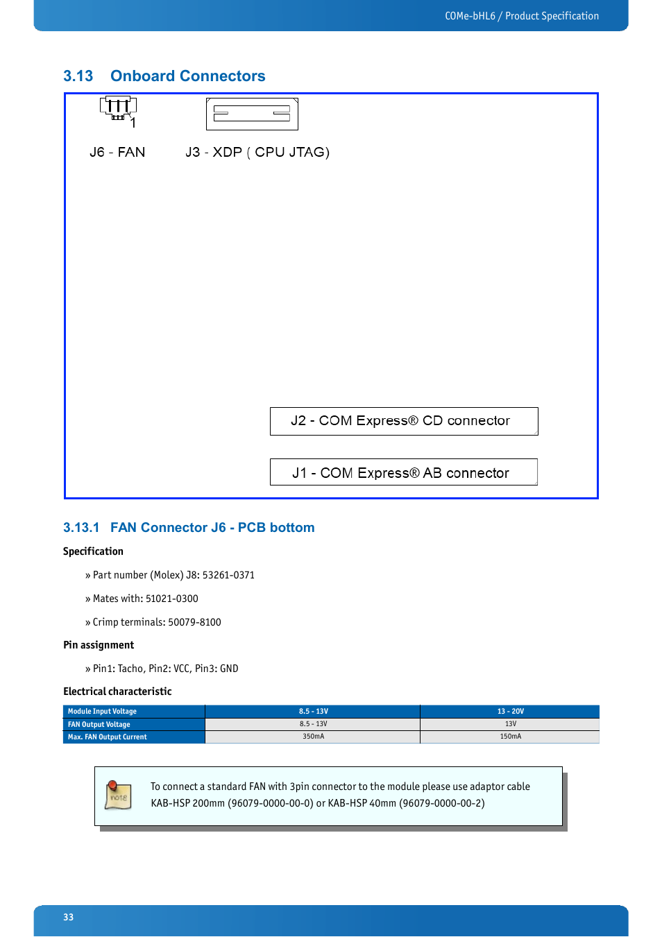 13 onboard connectors, 1 fan connector j6 - pcb bottom, Onboard connectors | Fan connector j6 - pcb bottom | Kontron COMe-bHL6 User Manual | Page 33 / 129
