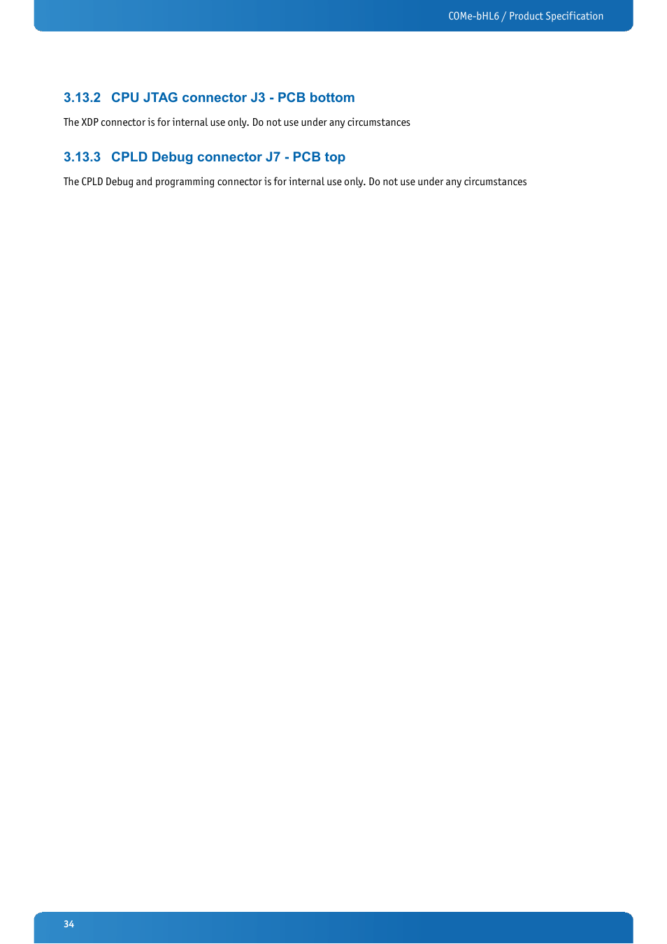 2 cpu jtag connector j3 - pcb bottom, 3 cpld debug connector j7 - pcb top, Cpu jtag connector j3 - pcb bottom | Cpld debug connector j7 - pcb top | Kontron COMe-bHL6 User Manual | Page 34 / 129