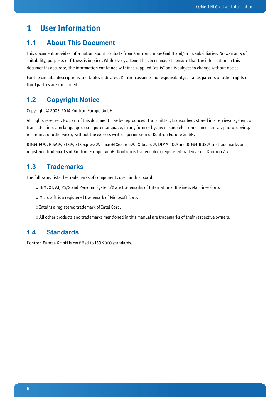 1 user information, 1 about this document, 2 copyright notice | 3 trademarks, 4 standards, User information, About this document, Copyright notice, Trademarks, Standards | Kontron COMe-bHL6 User Manual | Page 6 / 129