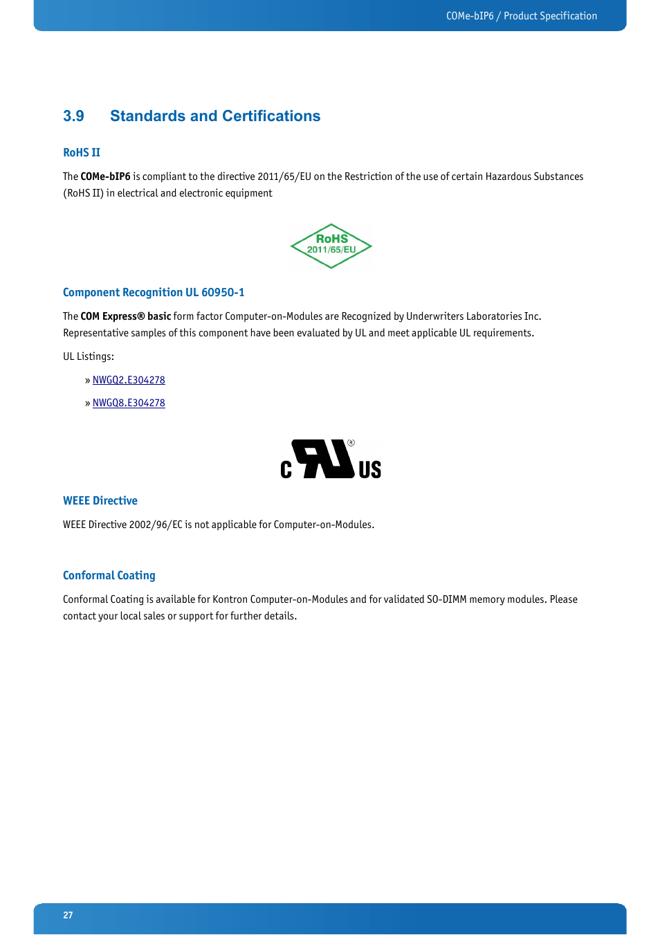 9 standards and certifications, Rohs ii, Component recognition ul 60950-1 | Weee directive, Conformal coating, Standards and certifications | Kontron COMe-bIP6 User Manual | Page 27 / 133