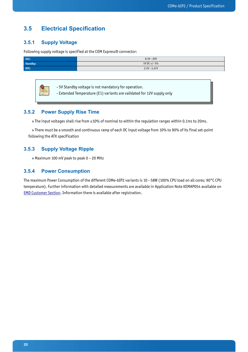 5 electrical specification, 1 supply voltage, 2 power supply rise time | 3 supply voltage ripple, 4 power consumption, Electrical specification, Supply voltage, Power supply rise time, Supply voltage ripple, Power consumption | Kontron COMe-bIP2 User Manual | Page 20 / 128