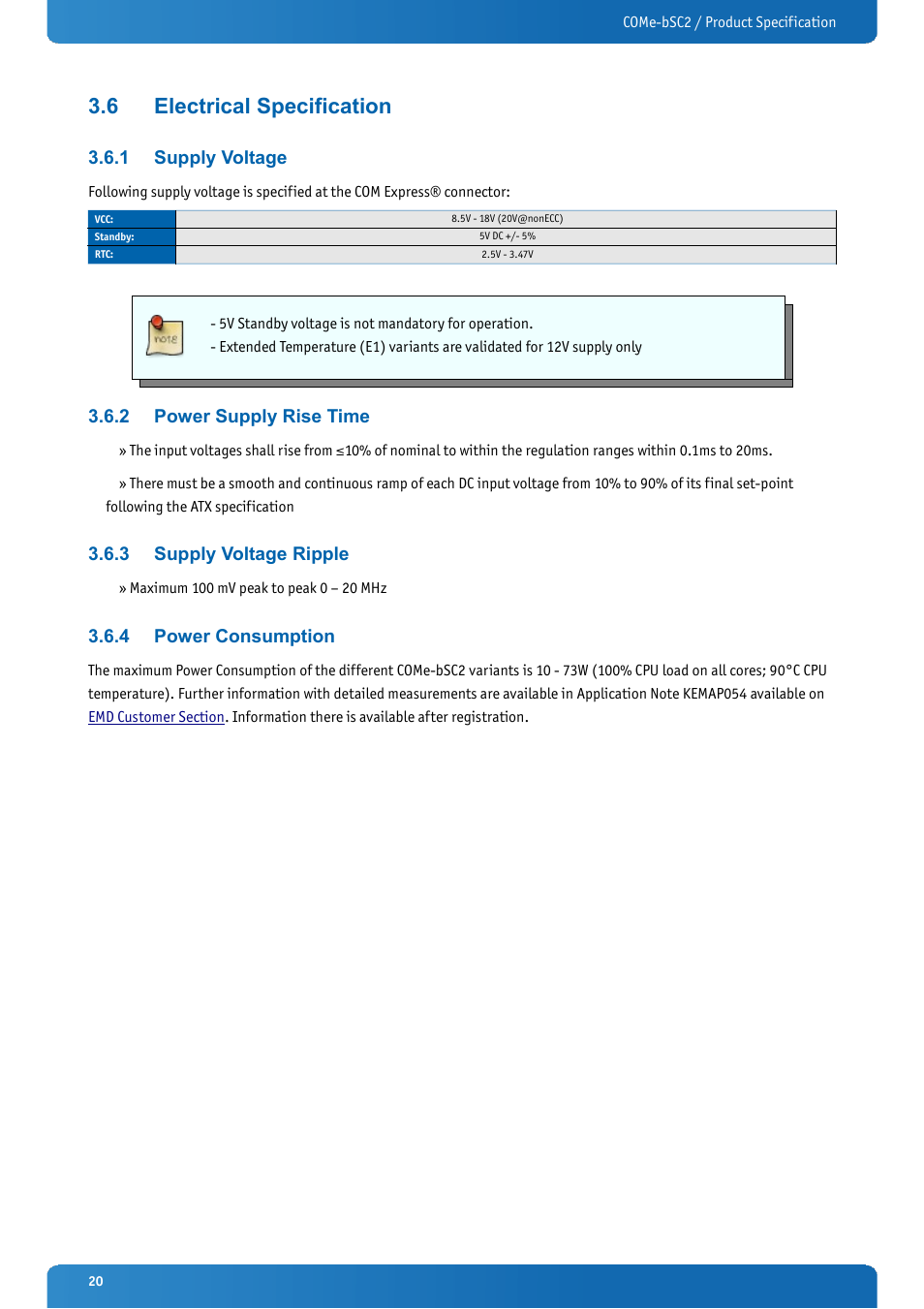 6 electrical specification, 1 supply voltage, 2 power supply rise time | 3 supply voltage ripple, 4 power consumption, Electrical specification, Supply voltage, Power supply rise time, Supply voltage ripple, Power consumption | Kontron COMe-bSC2 User Manual | Page 20 / 125