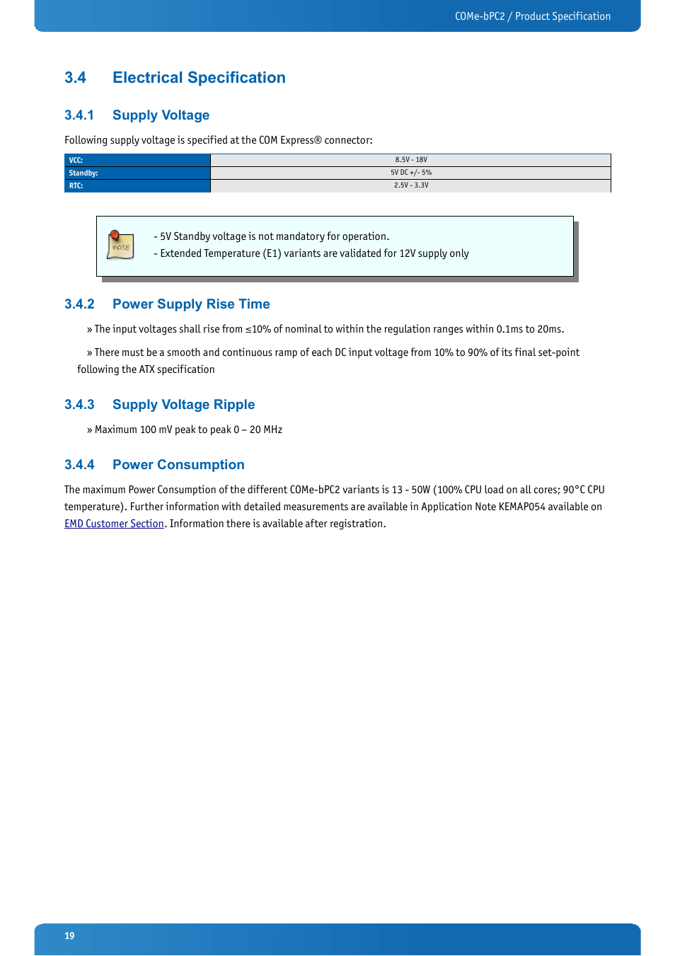 4 electrical specification, 1 supply voltage, 2 power supply rise time | 3 supply voltage ripple, 4 power consumption, Electrical specification, Supply voltage, Power supply rise time, Supply voltage ripple, Power consumption | Kontron COMe-bPC2 User Manual | Page 19 / 115