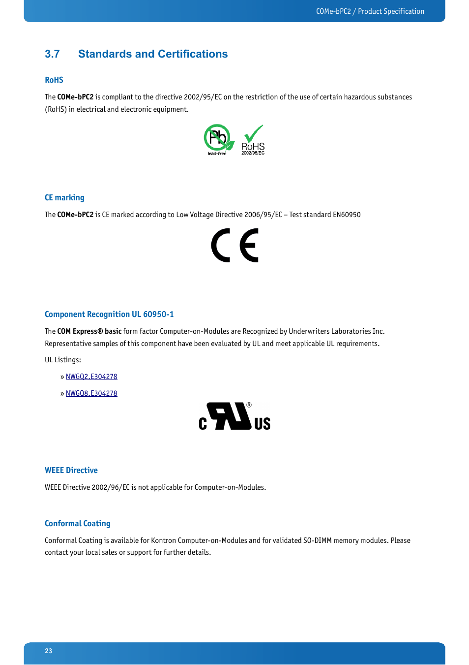 7 standards and certifications, Rohs, Ce marking | Component recognition ul 60950-1, Weee directive, Conformal coating, Standards and certifications | Kontron COMe-bPC2 User Manual | Page 23 / 115